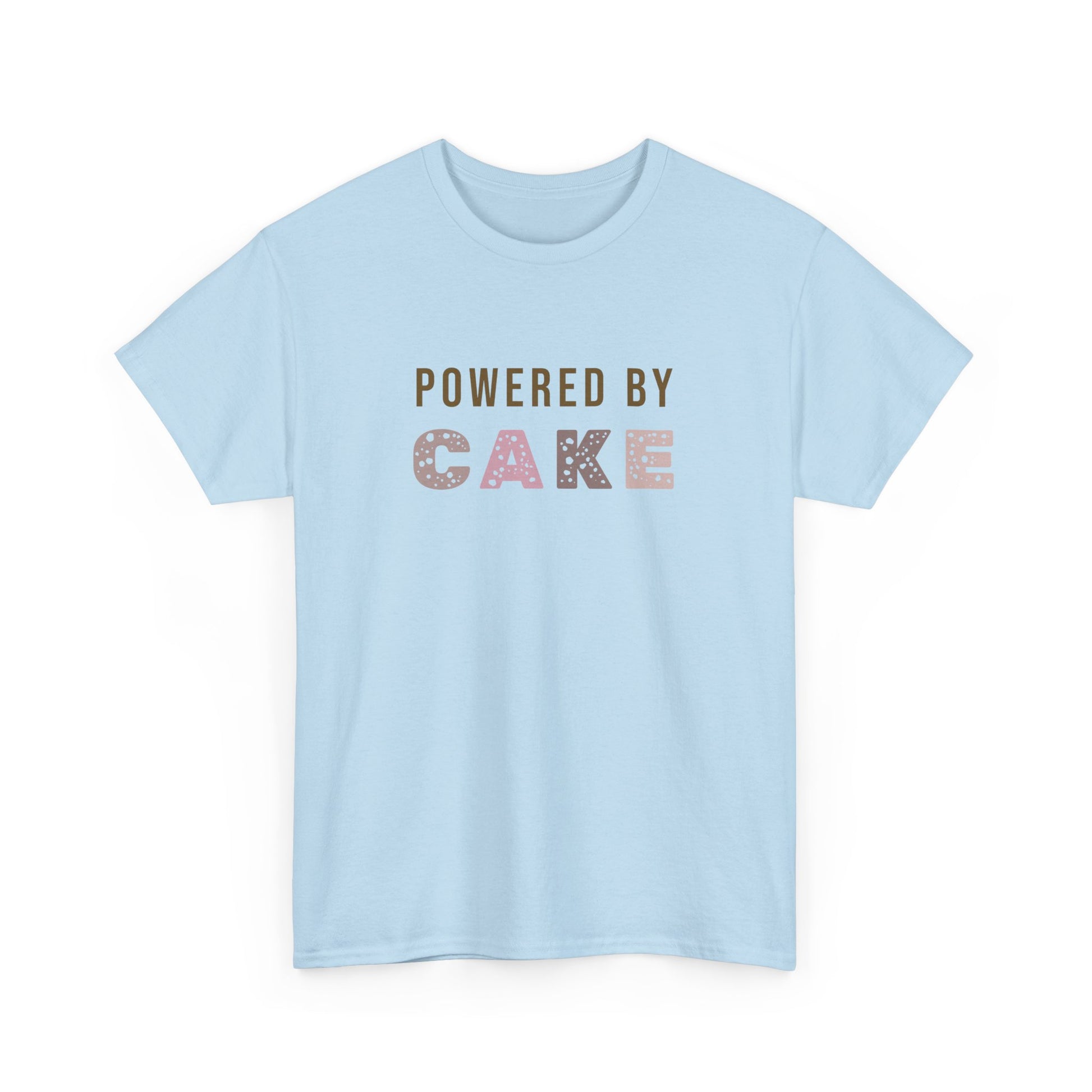 Powered by Cake t-shirt - Cute Cake T-shirt for baking legends - unisex - baker tee - bake off t-shirt